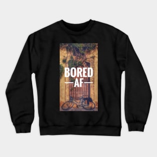 Bored 2 Crewneck Sweatshirt